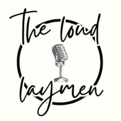 The Loud Laymen